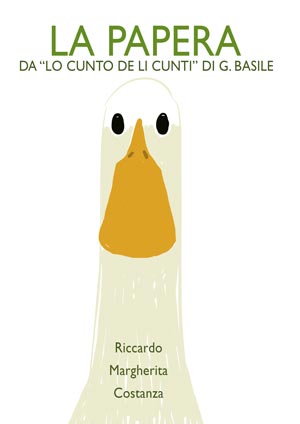Locandina dello spettacolo "La papera" Locandina dello spettacolo "La papera"