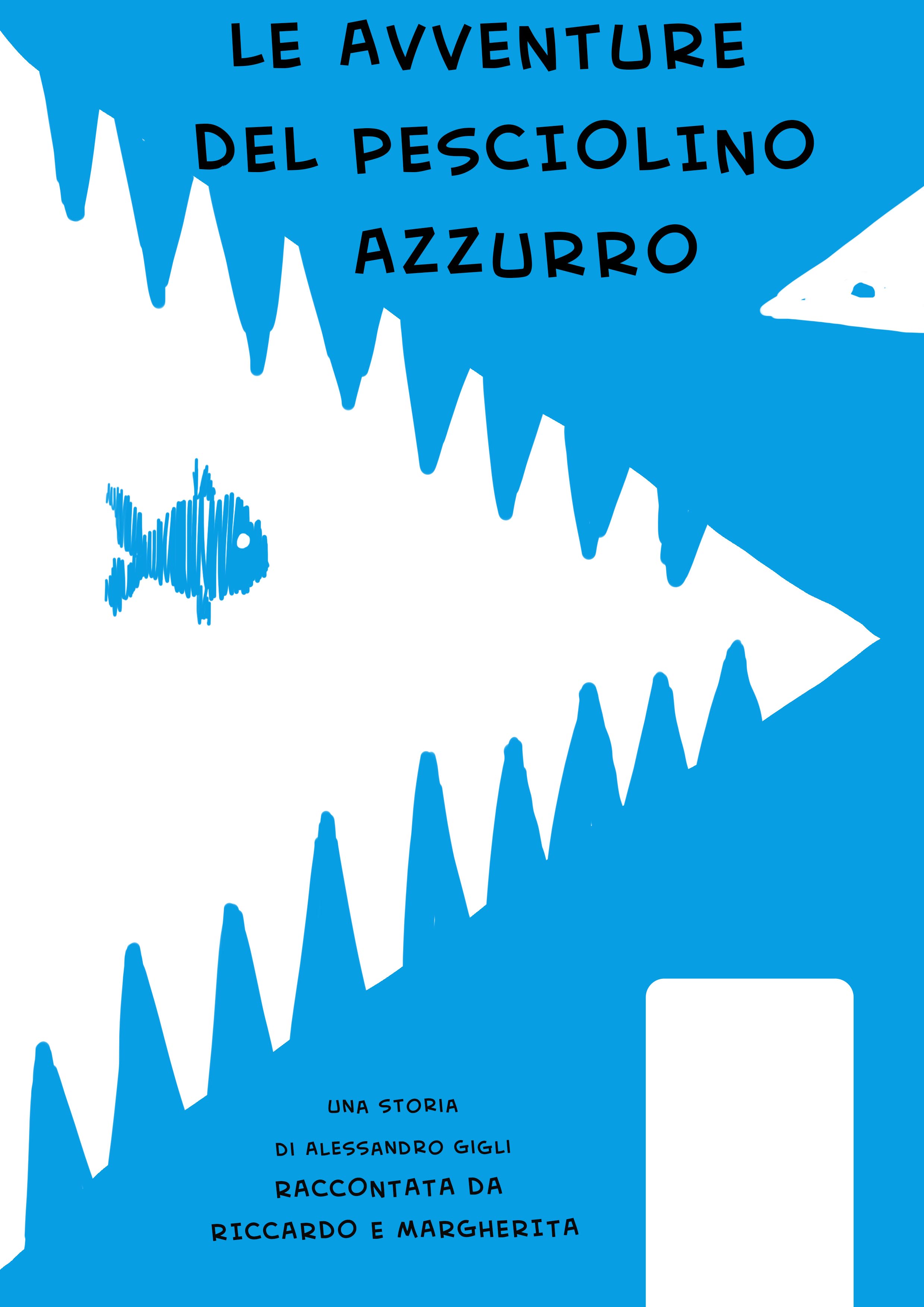 Locandina dello spettacolo "Le avventure del pesciolino azzurro" Locandina dello spettacolo "Le avventure del pesciolino azzurro"