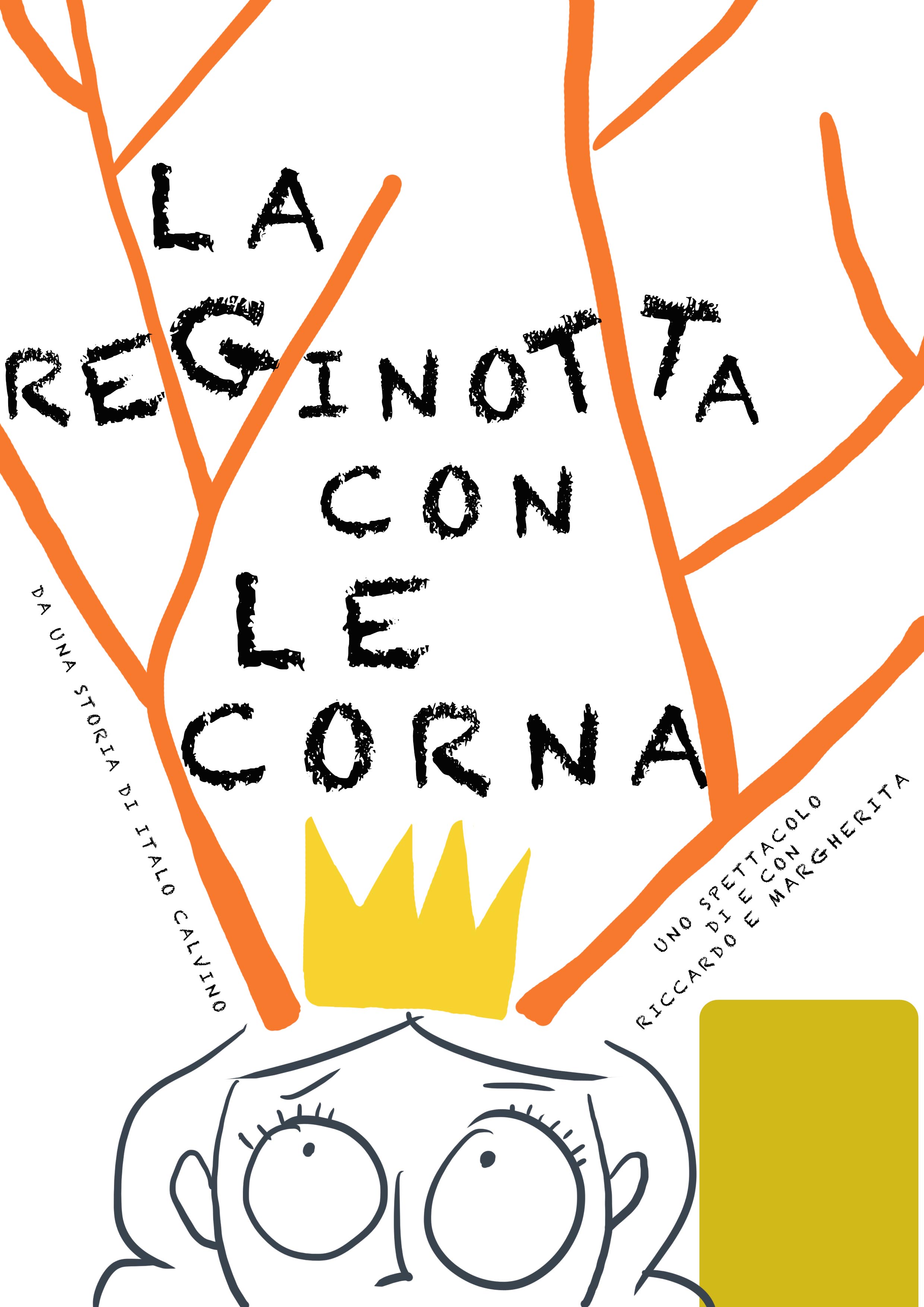 Locandina dello spettacolo "La reginotta con le corna" Locandina dello spettacolo "La reginotta con le corna"
