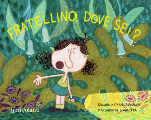 FRATELLINO DOVE SEI?